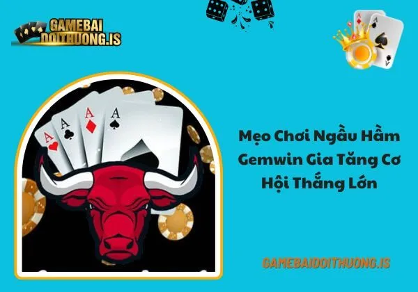 Ngầu Hầm Gemwin