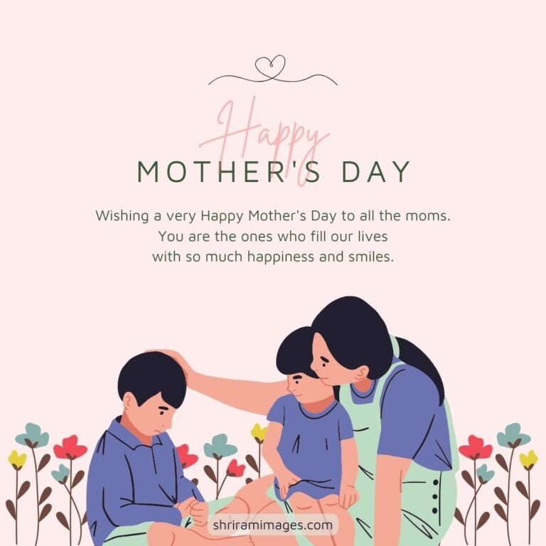 108+Happy mothers Day images with quotes